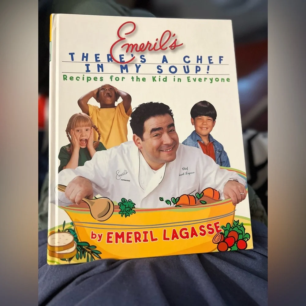 Emeril's Cookbook 'There's a Chef in My Soup!'